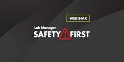 Lab Manager Safety First Webinar: Intro to Biosafety and Biosafety Cabinets
