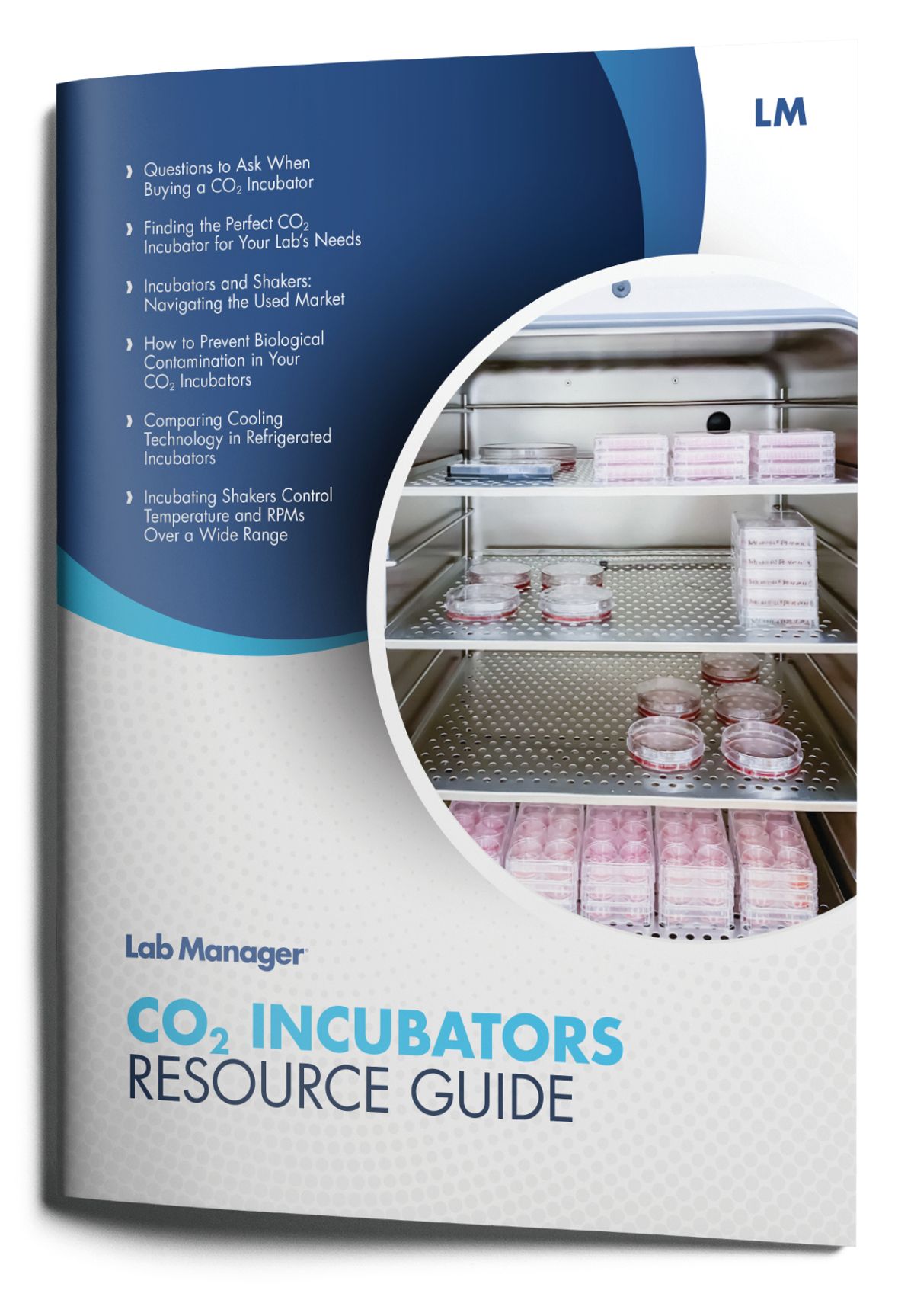 CO2 Incubators Resource Guide CO2 Incubators Resource Guide