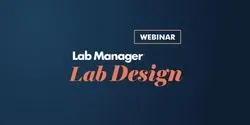 Lab Manager Lab Design Webinar