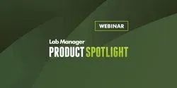 Lab Manager Product Spotlight Webinar