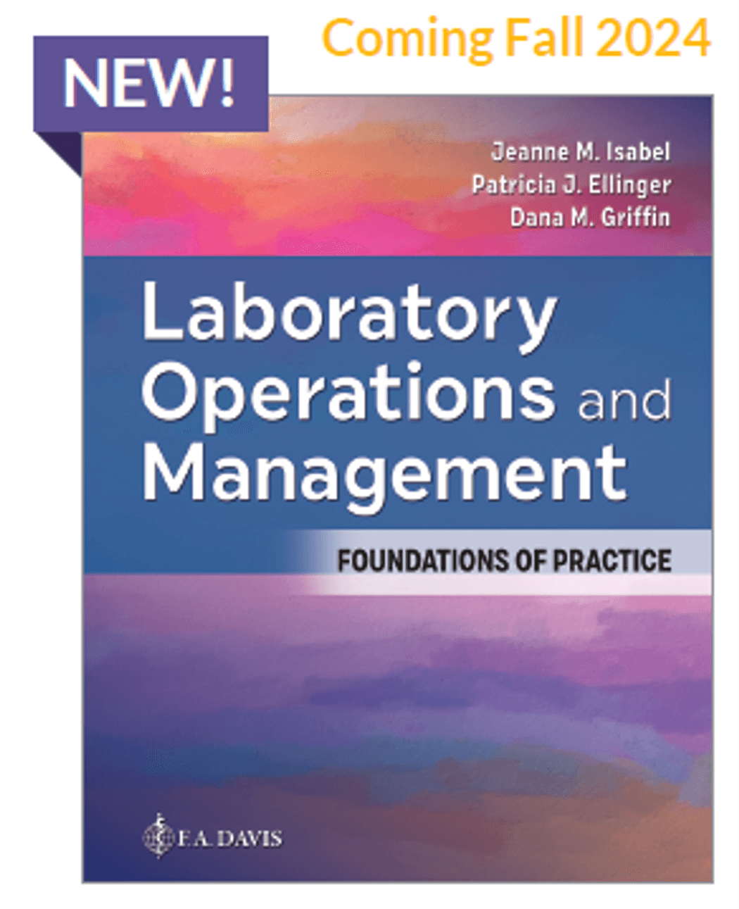 Cover of a textbook entitled, "Laboratory Operations and Management: Foundations of Practice" Cover of a textbook entitled, "Laboratory Operations and Management: Foundations of Practice"