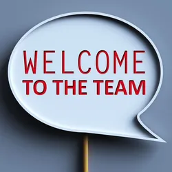 image of a speach bubble with the words "Welcome to the Team" in red, immustrating the idea of the importance of a new employee orientation program