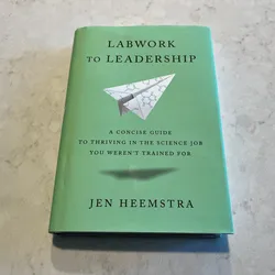 Front cover of Labwork to Leadership book
