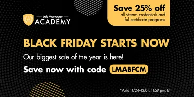 Save 25% on all Lab Manager Academy programs for Black Friday Cyber Monday