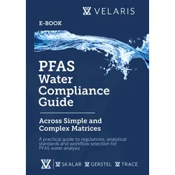 Cover of the Velaris PFAS Water Compliance Guide eBook, showing the title across a dark navy background with a water splash and Skalar, GERSTEL, and TRACE brand logos.